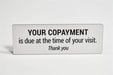 Copayment Reception Sign