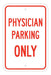 Physician Parking Only Sign