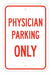 Physician Parking Sign